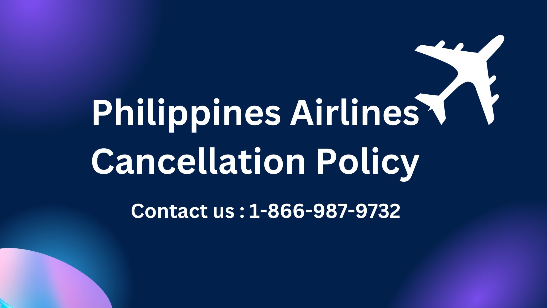 What is Philippines Airlines Cancellation Policy | Philippines Airlines Manage Booking